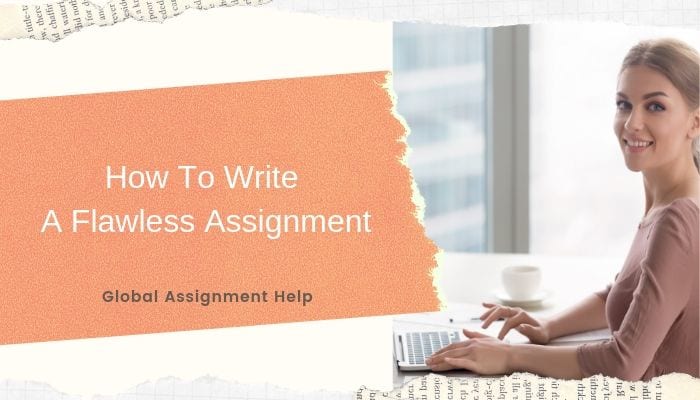 How to Write an Assignment Flawless